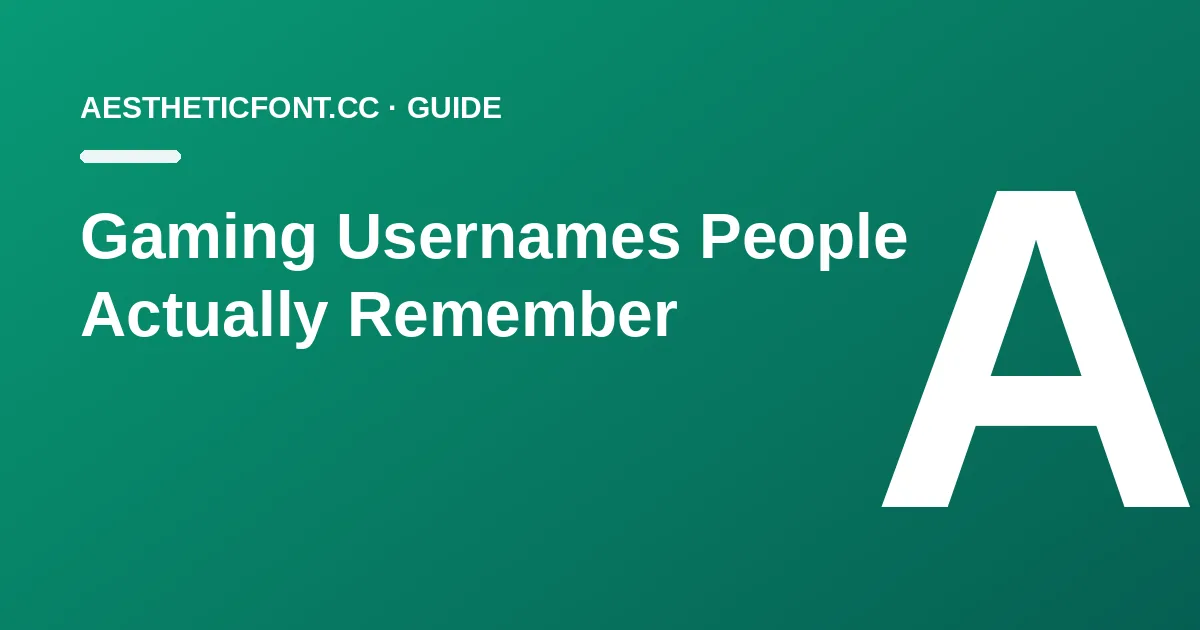 Gaming Usernames People Actually Remember